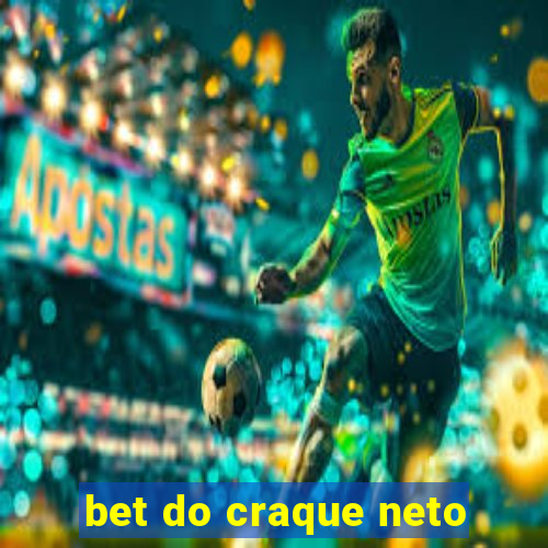 bet do craque neto